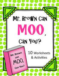 Mr Brown Can Moo Can You Worksheets And Activities Dr Seuss Dr Seuss Crafts Dr Seuss Preschool Mr