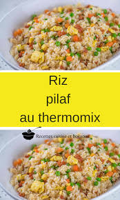 Riz Pilaf Au Thermomix Riz Pilaf Recettes De Cuisine Idee Recette Thermomix