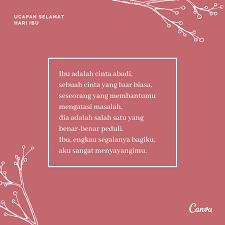 Ucapan selamat hari ibu dalam bahasa inggris dan artinya di atas barangkali bisa menjadi pesan manis yang kamu selipkan dalam hadiahmu untuknya. Ucapan Selamat Hari Ibu Penuh Cinta Dengan Gambar Canva