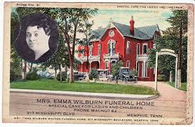 Mrs Emma Wilburn Walton Funeral Home Circa 1920 913 Mississippi Blvd Memphis Tn Special Care For Ladies And Chi Funeral Memphis Mississippi