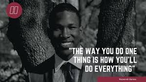 EP22: "The way you do one thing is how you'll do everything" ft. Roosevelt  Barnes