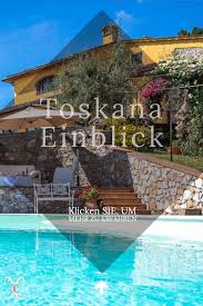 Toskana Villa In Zauberhaftem Garten Bei Pistoia Ein Platz Zum Wohlfuhlen Und Seele Baumeln Lassen F Ferienhaus Toskana Ferienhaus Toskana Mit Pool Toskana