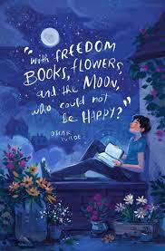 With Freedom Books Flowers And The Moon Who Could Not Be Happy Oscar Wilde Reading Quotes Book Quotes Book Lovers