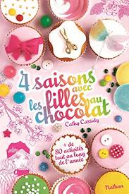 4 Saisons Avec Les Filles Au Chocolat Gf Cath Cassidy Ebook Cassidy Cathy Normand Marlene Guitton Anne Amazon Fr