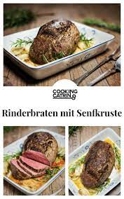 Rinderbraten Mit Senfkruste Rezept Rinderbraten Von Cookingcatrin Rinderbraten Leckeres Essen Rezepte