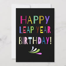 Happy Leap Year Birthday You Customize The Text Zazzle Com In 2020 Leap Year Birthday Leap Year Quotes Happy Leap Day