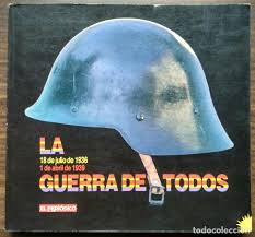 Se cumple hoy el setenta aniversario del último parte de la guerra civil que firmó el general franco. La Guerra De Todos 18 De Julio De 1936 1 De A Buy Collecting Spanish Civil War At Todocoleccion 187006736