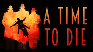 A Time to Die (1982)
