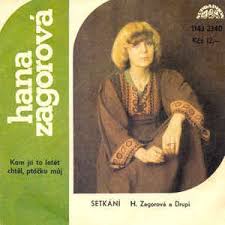 Maybe you would like to learn more about one of these? H Zagorova A Drupi Setkani Kam Jsi To Letet Chtel Ptacku Muj 1980 Vinyl Discogs