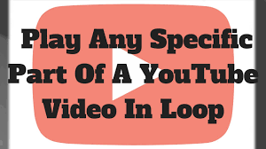 How to loop youtube videos. How To Play Any Specific Part Of A Youtube Video In Loop Youtube