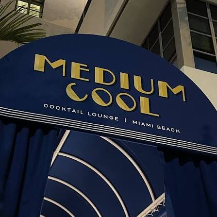 MEDIUM COOL COCKTAIL LOUNGE - Updated September 2026 - 101 Photos & 55  Reviews - 1690 Collins Ave, Miami Beach, Florida - Cocktail Bars - Phone  Number - Yelp