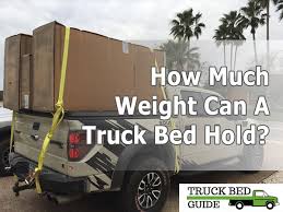 How Much Weight Can A Pickup Truck Bed Hold