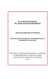 Pero el orden social es un derecho sagrado que sirve de base á todos los demas. Pdf El Contrato Social Rousseau Capitulo Ii Jose Orlando Melo Naranjo Academia Edu