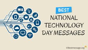 May 11 is observed as the national technology day.this day marks the anniversary of pokhran nuclear tests of 1998 and india's technological advancements in this space. Best National Technology Day Messages Quotes Greetings 11 May