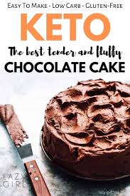 Sugar free sweeteners for low carb desserts. The Best Keto Chocolate Cake Low Carb Recipe Lazy Girl