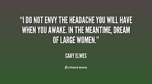 Overview at the age of 23, i had a fou. Quotes About Headaches 80 Quotes