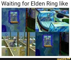This was straight ripped from vaatividya's end stream of the tga's to which he made a meme if they didn't show anything. Waiting For Elden Ring Like Ifunny Best Memes Funny Memes Funny Pictures