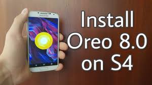 Install Android Oreo 8 0 On The Galaxy S4 Youtube