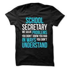 Funny End Of School Year Shirts School Secretary We Solve Problems T Shirts Hoodies Check Price Cool T Shirts Hoodie Shirt Cool Shirts
