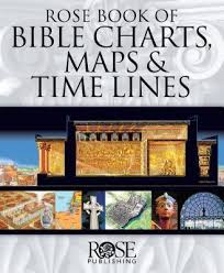 Rose Book Of Bible Charts Maps Time Lines Vol 1 Rose