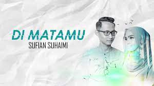 Dan tak seharusnya aku bertemu dirimu didunia ini dan kau membuang diriku sesuka hatimu dan memilih dia merupakan potongan lirik dalam lagu di matamu. Lirik Lagu Sufian Suhaimi Di Matamu Slazhpardede Net