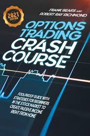 While looking into the indian stock market crash in 2020, we should also not forget that it took the dow jones index almost 25 years to recover from the crash that had led to the great depression. Options Trading Crash Course Fool Proof Guide With Strategies For Beginners In The Stock Market To Create Passive Income Right From Home 2021 Edition Bears Frank Richmond Robert Ray 9781801251068 Amazon Com Books