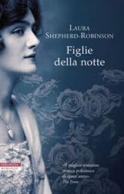 L'estratto della settimana: “Figlie della notte” di Laura Shepherd-Robinson 
