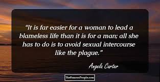 Quotations by angela carter, english novelist, born may 7, 1940. 100 Top Quotes By Angela Carter The Author Of The Bloody Chamber