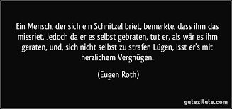 Dem kinde, wie's auch heult und stöhnt, / wird wohl die flasche informationen über eugen roth. 12 Eugen Roth Ideen In 2021 Eugen Roth Zitate Zitat Des Tages