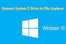 Want To Remove System Z Drive On Windows 10 Try These Methods