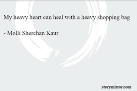 List 17 wise famous quotes about a shopaholic: English Shopaholic Quote English Shopaholic Quotes Storymirror
