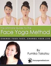 The Ultimate Guide To The Face Yoga Method Ebook Ejercicios Faciales Rutinas De Entrenamiento Masaje Facial
