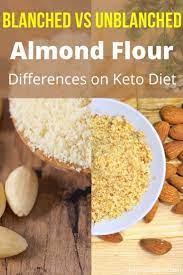 Blanched Almond Flour Vs Unblanched Net Carbs Difference For Keto Diet Ketoasap