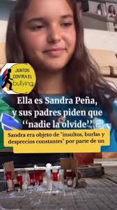Hasta dos denuncias por acoso llegaron a poner los padres de Sandra aunque  no sirvieron de nada. La menor de 14 años se tiró desde la azotea de su  edificio después de