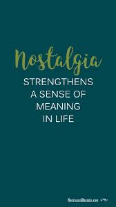 Things We Love Nostalgia Quotes Memories Quotes Pep Talks