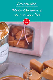 Karamellbonbons Nach Omas Art Karamellbonbons Selber Machen Karamell Rezepte