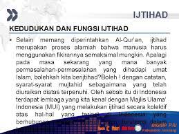 Pada dasarnya fungsi ijtihad adalah untuk menemukan solusi hukum, apabila. Sumber Hukum Islam Pendidikan Agama Islam Sma Kelas