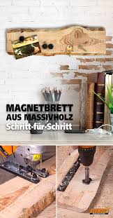 Die geographischen koordinaten von jedem fundort werden ins holz mit brandeisen eingebrannt, was ein typografisches element zum stück hinzufügt. Magnetbrett Aus Massivholz Selber Bauen Selbermachen Holz Selber Bauen Selber Bauen Holz