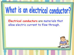 Electrical Conductors And Insulators Science Electricity Electrical Conductor Conductors