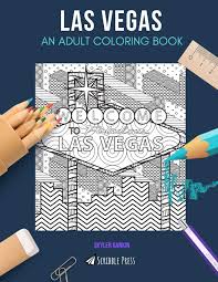 Ours is 100% free with no hidden charges. Las Vegas An Adult Coloring Book A Las Vegas Coloring Book For Adults Rankin Skyler 9781073657216 Amazon Com Books
