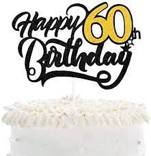 Cover a variety of topics and themes, meaning there's a cake for all men. Happy 60th Birthday Cake Topper Black Glitter Sixty Years Anniversary Supplies Cheers To Men Or Women Fabulous 60 Years Birthday Party Decoration Amazon Ae Grocery