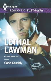 Lethal Lawman (Men of Wolf Creek, 2): Cassidy, Carla: 9780373278534:  Amazon.com: Books