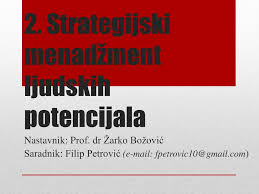 Strategijski menadžment dr milena marjanović, prof. Ppt 2 Strategijski Menadzment Ljudskih Potencijala Powerpoint Presentation Id 4341434
