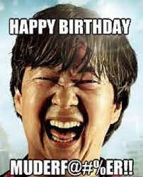 Pin By Alicia Morales On Birthday Memes Funny Happy Birthday Meme Funny Birthday Meme Funny Happy Birthday Images