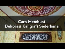 Hiasan pinggir bingkai kaligrafi simple; Cara Mudah Membuat Kaligrafi Dekorasi Masjid Sederhana Di Dinding Ø¯ÛŒØ¯Ø¦Ùˆ Dideo