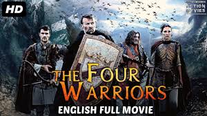 The Four Warriors New Released 2018 Full English Movies Hollywood Mo Full Movies Hd Movies Hd Movies Online