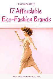 Über 500 marken, über 30 jahre erfahrung. 19 Gorgeous Affordable Eco Friendly Clothing Brands Paulina On The Road