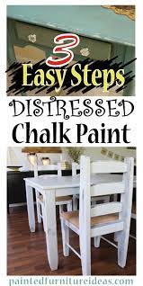 Before you start to paint be sure that you have all of the necessary supplies. Painted Furniture Ideas 3 Easy Steps To Distressing With Chalk Paint Painted Furniture Ideas