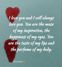 Maybe you would like to learn more about one of these? I Love You And I Will Always Love You You Are The Muse Of My Inspiration The Happiness O Inspirational Quotes About Love Good Morning My Love Fragrance Quote