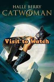 Hd Catwoman 2004 Streaming Vf Film Complet En Francais Catwoman 2004 Catwoman Top Movies To Watch